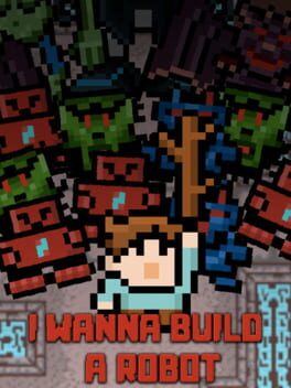 I Wanna Build a Robot Cover