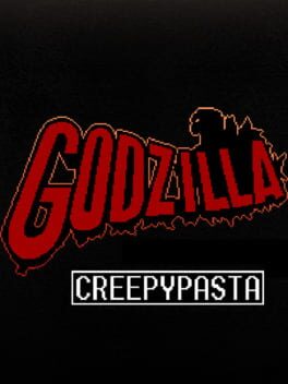 Godzilla Creepypasta Cover