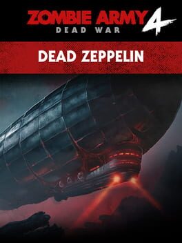Zombie Army 4: Dead War - Mission 6: Dead Zeppelin