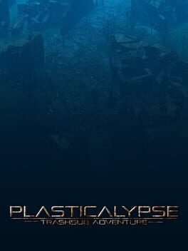 Plasticalypse: TrashSub Adventures Cover