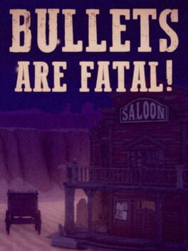 Bullets Are Fatal! Cover