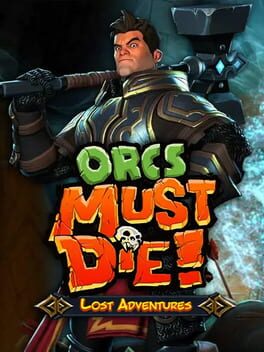 Orcs Must Die!: Lost Adventures Cover