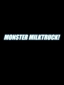 Monster Milktruck! Cover