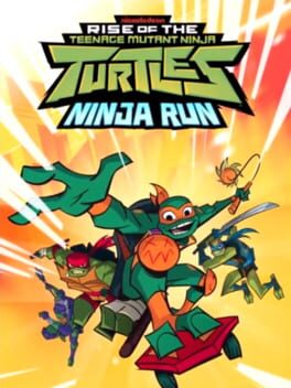 Rise of the Teenage Mutant Ninja Turtles: Ninja Run Cover