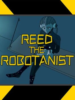 Reed the Robotanist Cover