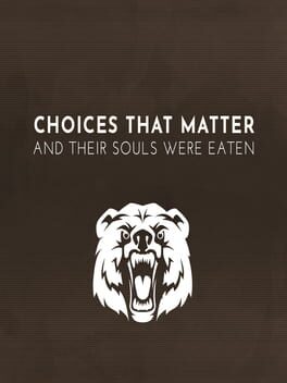 Choices That Matter: And Their Souls Were Eaten Cover