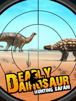 Deadly Dainosaur: Hunting Safari Cover