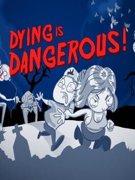 Dying is Dangerous Cover