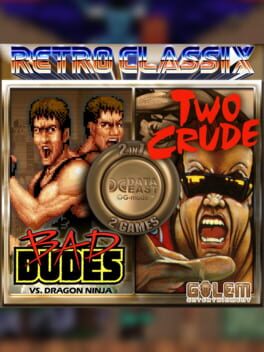 Retro Classix 2in1 pack: Bad Dudes & Two Crude Dudes