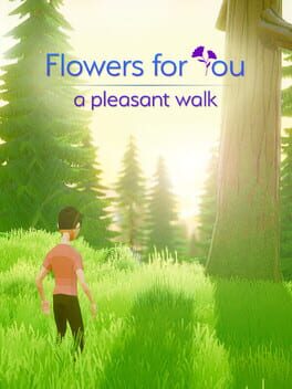 Flowers for You: a pleasant walk Cover