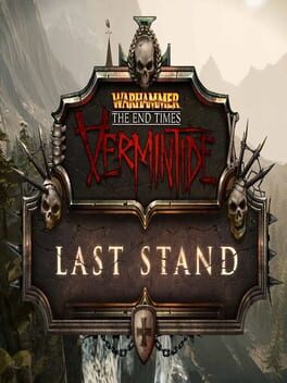 Warhammer: End Times - Vermintide Last Stand Cover