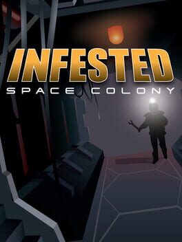 Infested: Space Colony Cover