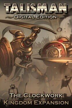 Talisman: Digital Edition - The Clockwork Kingdom Cover