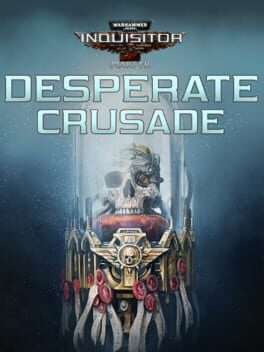 Warhammer 40,000: Inquisitor - Martyr: Desperate Crusade Cover