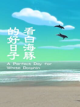 A Perfect Day for White Dolphin Cover