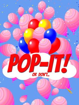 Pop-It! Or Don't.. Cover