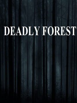 Deadly Forest Cover