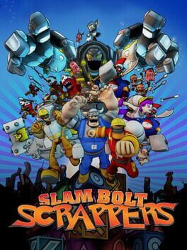 Slam Bolt Scrappers Cover