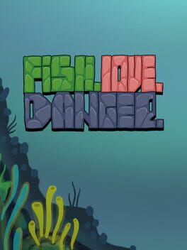 Fish Love Danger Cover