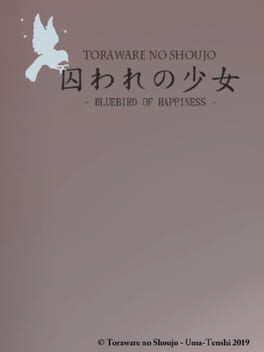 Toraware no Shoujo: Bluebird of Happiness Cover
