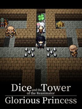 Dice and the Tower of the Reanimator: Glorious Princess Cover