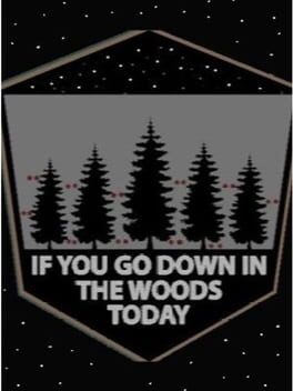 If You Go Down in the Woods Today Cover