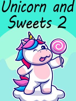 Unicorn and Sweets 2 Cover