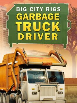 Big City Rigs: Garbage Truck Driver Cover