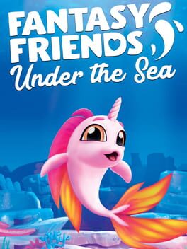 Fantasy Friends: Under the Sea Cover