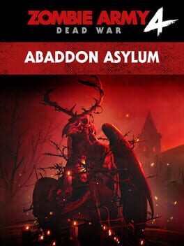Zombie Army 4: Dead War - Mission 8: Abaddon Asylum Cover