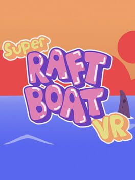 Super Raft Boat VR Cover