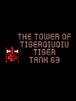 The Tower of TigerQiuQiu: Tiger Tank 63 Cover
