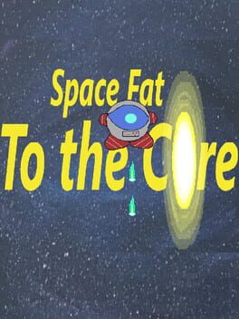 Space Fat: To the Core Cover