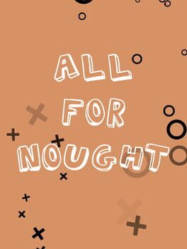 All For Nought: Tic Tac Toe Cover