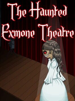 The Haunted Exmone Theatre Cover