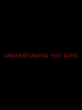 Understanding, the Game Cover