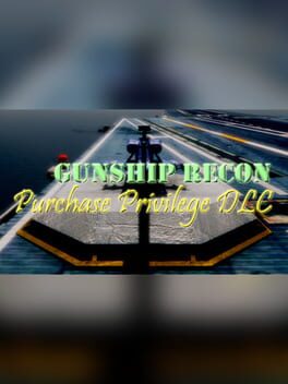 Gunship Recon: Purchase Privilege Cover