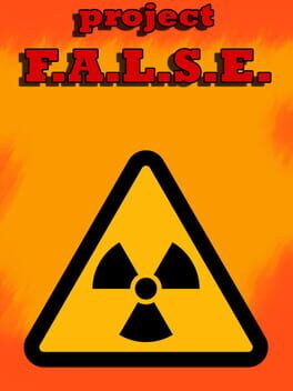 Project F.A.L.S.E. Cover