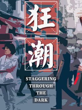 Staggering Through the Dark Cover