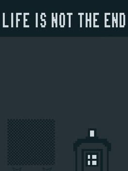 Life is Not the End Cover