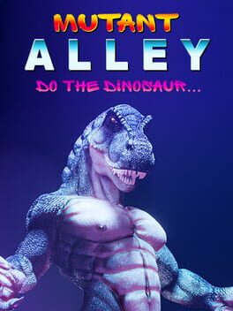 Mutant Alley: Do the Dinosaur Cover