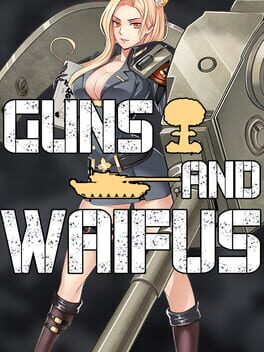 Guns and Waifus Cover