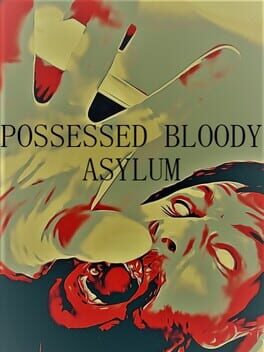 Possessed Bloody Asylum Cover