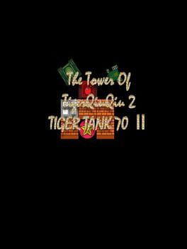 The Tower of TigerQiuQiu 2: Tiger Tank 70 II Cover