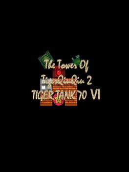 The Tower of TigerQiuQiu 2: Tiger Tank 70 VI Cover