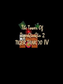 The Tower of TigerQiuQiu 2: Tiger Tank 70 IV Cover