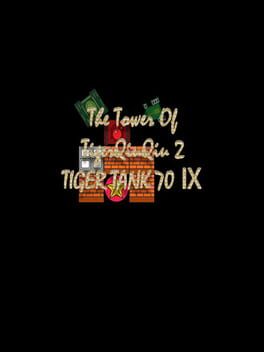 The Tower of TigerQiuQiu 2: Tiger Tank 70 IX Cover