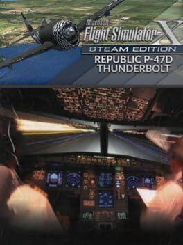 Microsoft Flight Simulator X: Steam Edition - Republic P-47D Thunderbolt Cover