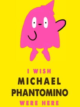 I Wish Michael Phantomino Were Here Cover