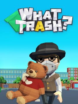 What Trash? Cover